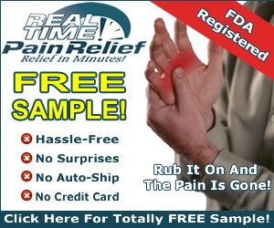 Real Time PAIN Relief! Relief in MINUTES! Free SAMPLE!