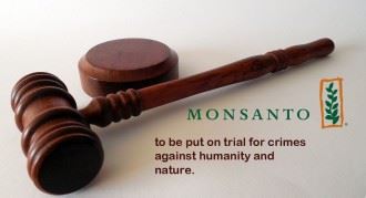 Monsanto Charged With Crimes Against Nature and Humanity, Set to Stand Trial in 2016