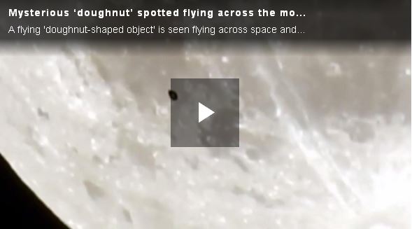 Mysterious 'doughnut' spotted flying across the moon_video