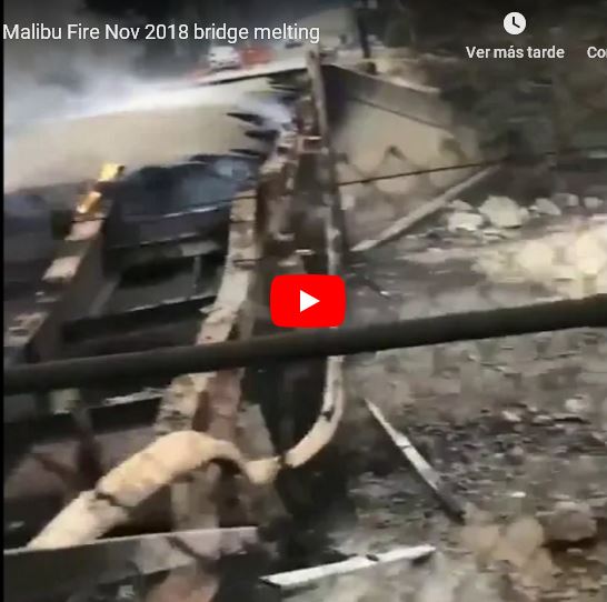 Malibu Fire Nov 2018 bridge melting_video